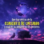 Qué hay detrás de la cubierta de un libro y cuál es su impacto en los lectores cubierta de un libro